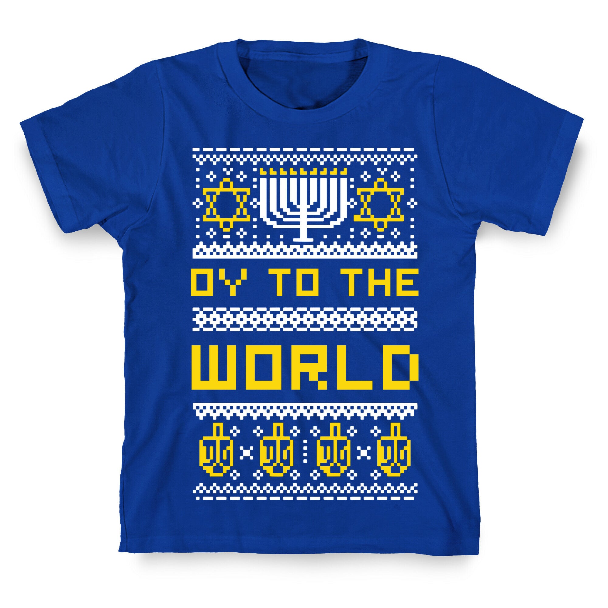 Oy To The World Ugly Sweater T-Shirt